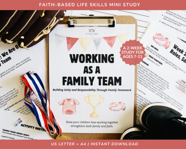 Working as a Family Team (Mini Unit Study)